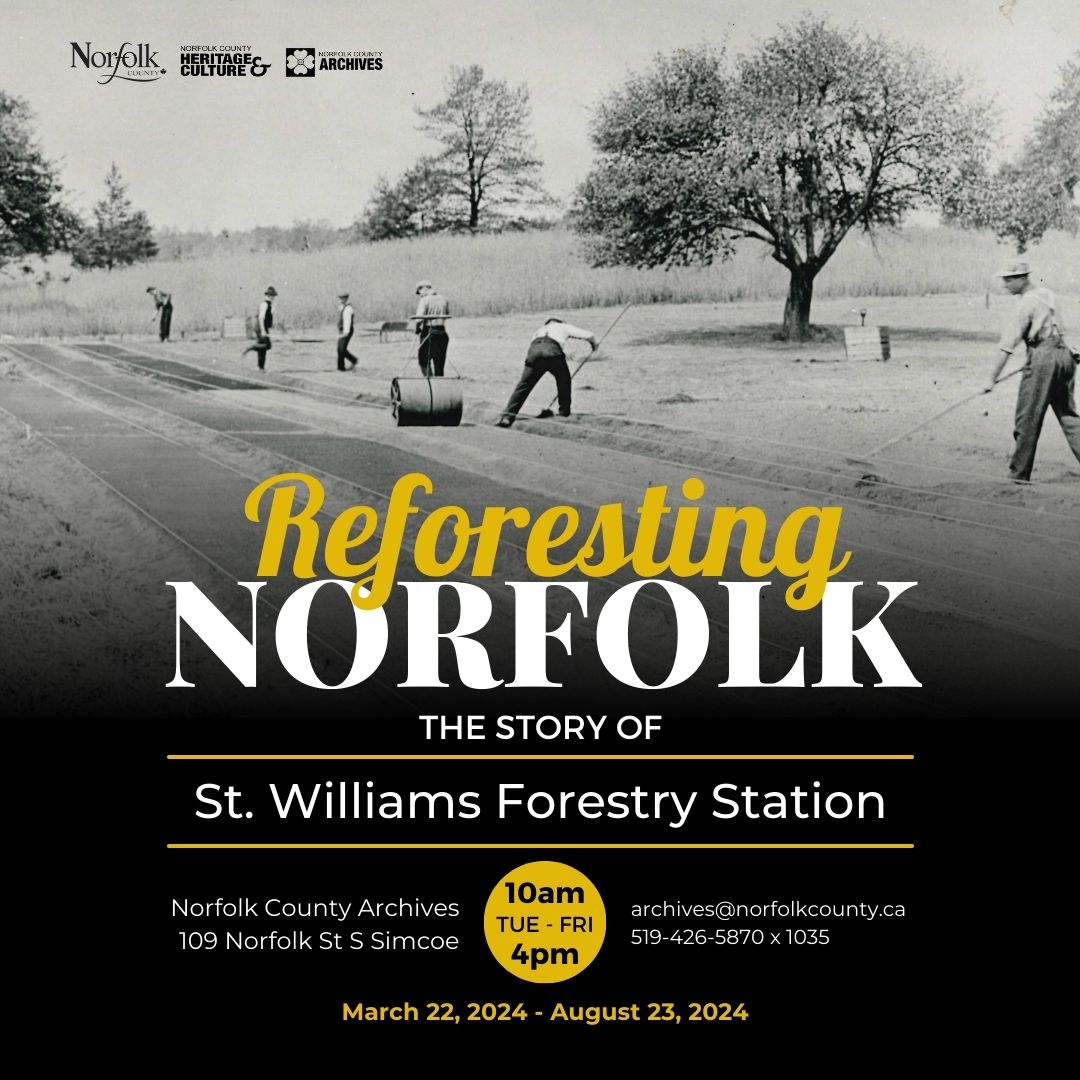 Reforesting Norfolk: The Story of St. Williams Forestry Station with sepia photo of staff seeding and raking
